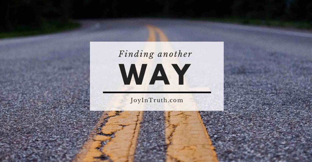 Finding Another Way — Joy In Truth