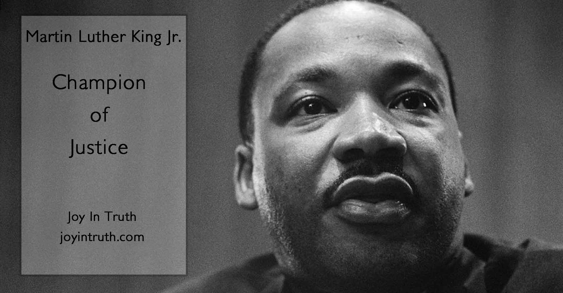 Martin Luther King Jr. Champion of Justice