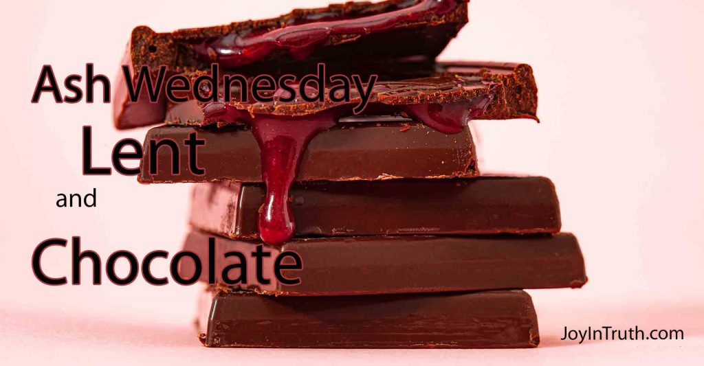 giving up chocolate, Ash Wednesday, Lent